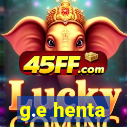 g.e henta